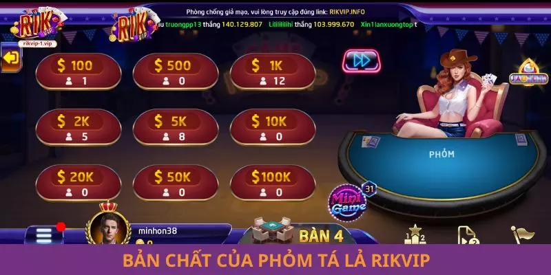 Bản chất của Phỏm Tá Lả RIKVIP